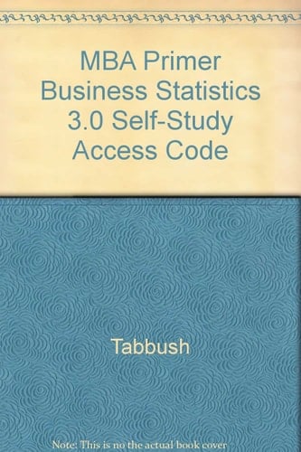 MBA Primer Business Statistics 3.0 Self-Study Access Code