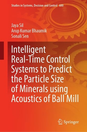 Intelligent Real-Time Control Systems to Predict the Particle Size of Minerals Using Acoustics of Ball Mill