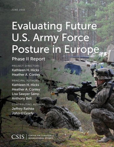 Evaluating Future U.S. Army Force Posture in Europe Phase II Report