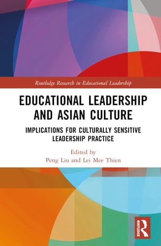 Educational Leadership and Asian Culture Culturally Sensitive Leadership Practice