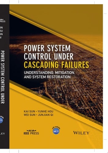 Power System Control Under Cascading Failures Understanding, Mitigation, and System Restoration