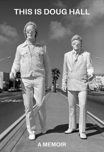 This Is Doug Hall A Memoir