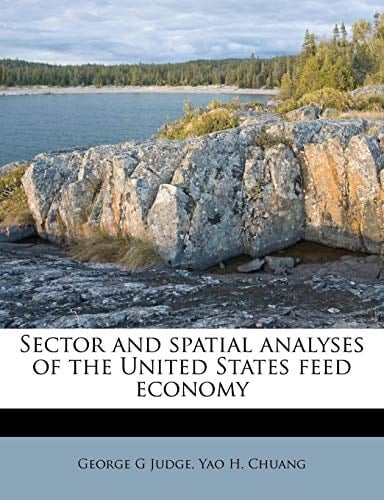 Sector and spatial analyses of the United States feed economy
