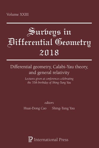 Differential Geometry, Calabi-Yau Theory, and General Relativity Lectures Given at Conferences Celebrating the 70th Birthday of Shing-Tung Yau at Harvard University in 2019