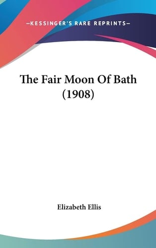 The Fair Moon Of Bath (1908)