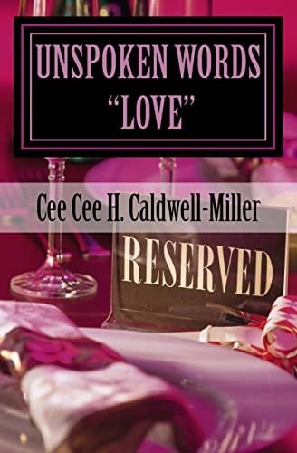 Unspoken Words "LOVE" Love, Life and Pain - Volume 1