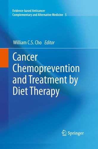Cancer Chemoprevention and Treatment by Diet Therapy