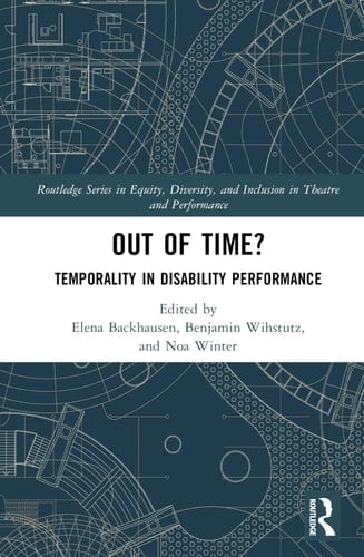 Out of Time? Temporality in Disability Performance