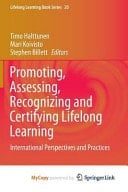 Promoting, Assessing, Recognizing and Certifying Lifelong Learning International Perspectives and Practices