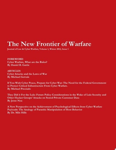 Journal of Law & Cyber Warfare: The New Frontier of Warfare