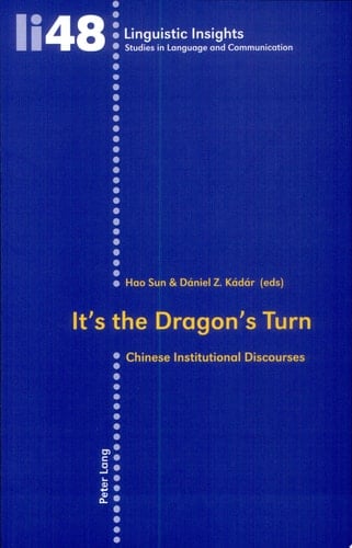 It's the Dragon's Turn Chinese Institutional Discourses
