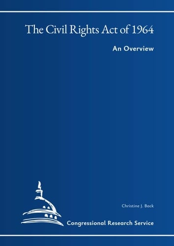 The Civil Rights Act of 1964: An Overview