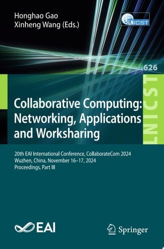 Collaborative Computing: Networking, Applications and Worksharing
