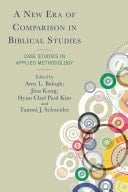 A New Era of Comparison in Biblical Studies Case Studies in Applied Methodology