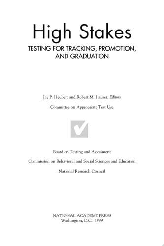 High Stakes Testing for Tracking, Promotion, and Graduation