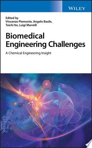 Biomedical Engineering Challenges A Chemical Engineering Insight