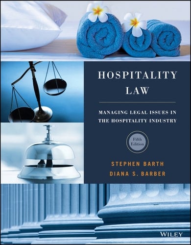 Hospitality Law: Managing Legal Issues in the Hospitality Industry
