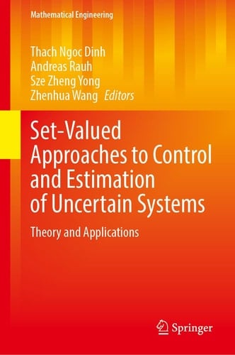Set-Valued Approaches to Control and Estimation of Uncertain Systems Theory and Applications