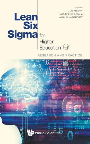 Lean Six Sigma for Higher Education Research and Practice