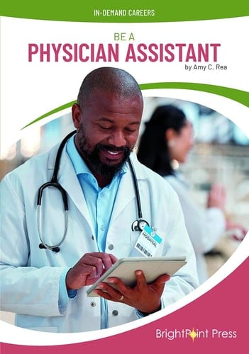 Be a Physician's Assistant