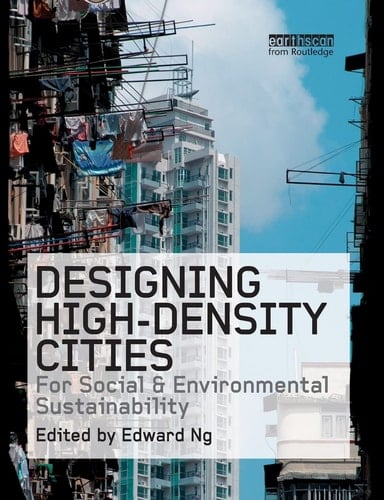 Designing High-Density Cities For Social and Environmental Sustainability
