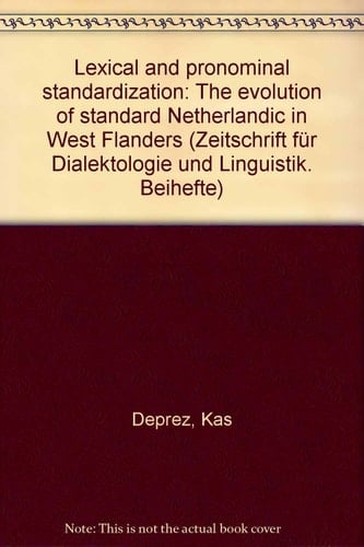 Lexical and Pronominal Standardization The Evolution of Standard Netherlandic in West Flanders