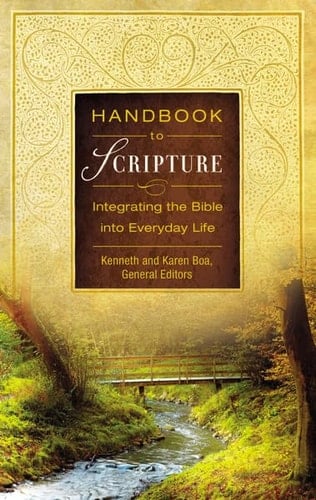 Handbook to Scripture Integrating the Bible Into Everyday Life