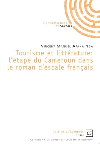 Tourisme et littérature l'étape du Cameroun dans le roman d'escale français