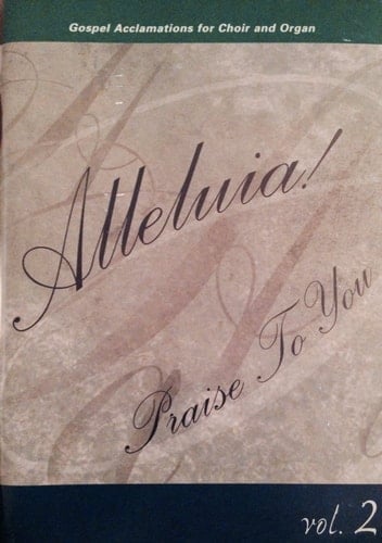 Alleluia! Praise to You