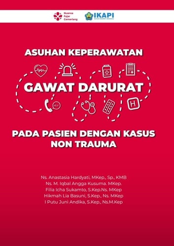 ASUHAN KEPERAWATAN GAWAT DARURAT: PADA PASIEN DENGAN KASUS NON TRAUMA