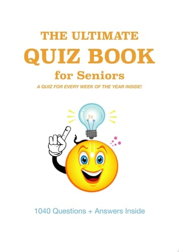 The Ultimate Quiz Book for Seniors