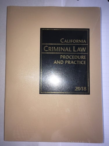 California Criminal Law Procedure and Practice