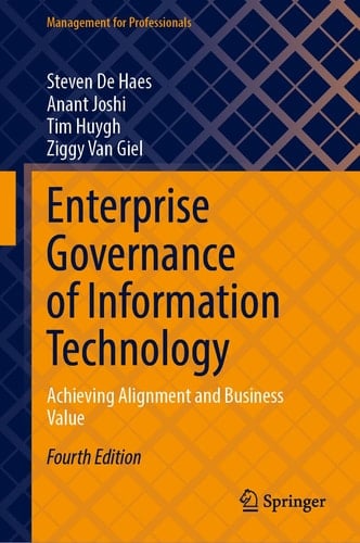Enterprise Governance of Information Technology Achieving Alignment and Business Value