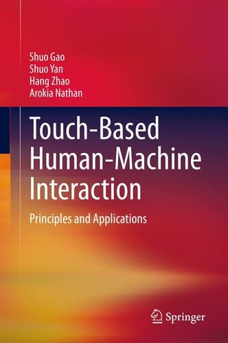 Touch-Based Human-Machine Interaction Principles and Applications