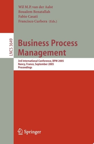 Business Process Management 3rd International Conference, BPM 2005, Nancy, France, September 5-8, 2005, Proceedings