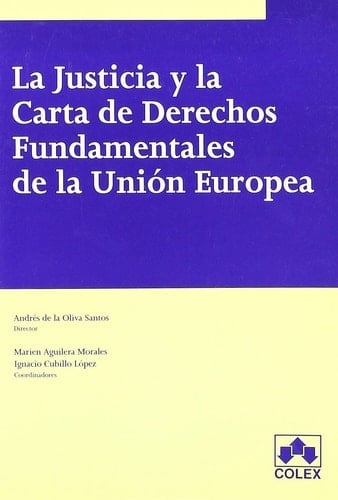 La justicia y la Carta de derechos fundamentales de la Unión Europea