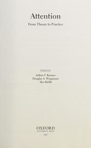 Attention: From Theory to Practice (Human Technology Interaction Series)