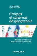Croquis et schémas de géographie Réussir les épreuves aux concours et examens