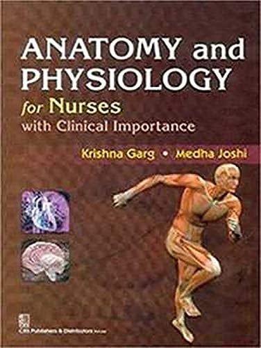 Anatomy and Physiology for Nurses with Clinical Importance