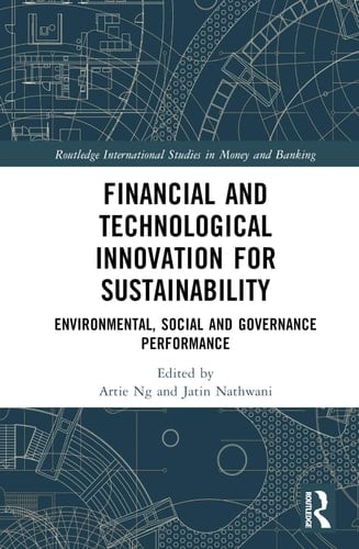 Financial and Technological Innovation for Sustainability Environmental, Social and Governance Performance