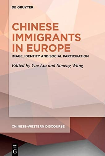 Chinese Immigrants in Europe Image, Identity and Social Participation