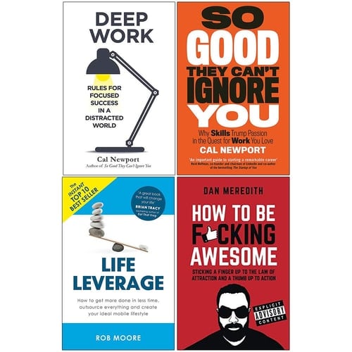 Deep Work, So Good They Cant Ignore You, Life Leverage, How To Be Fcking Awesome 4 Books Collection Set