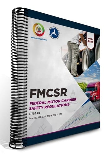 Federal Motor Carrier Safety Regulations FMCSR March 2025 - Spiral
