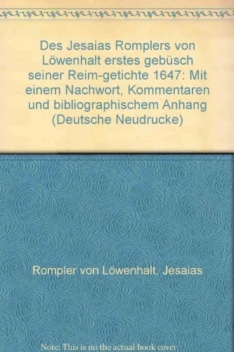 Jesaias: Erstes Geba1/4sch Seiner Reim-Getichte. 1647: Mit Einem Nachwort, Kommentaren Und Bibliographischem Anhang (Deutsche Neudrucke)