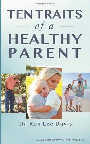 Ten Traits of a Healthy Parent
