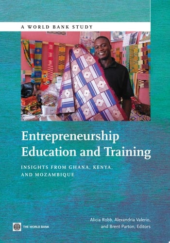 Entrepreneurship Education and Training Insights from Ghana, Kenya, and Mozambique