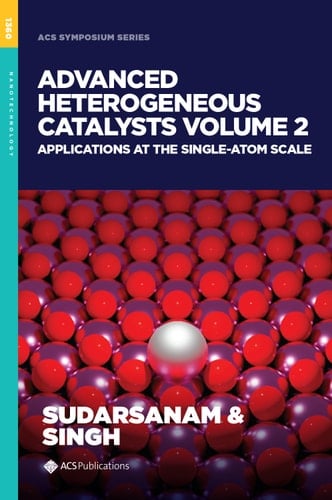 Advanced Heterogeneous Catalysts Volume 2: Applications at the Single-Atom Scale