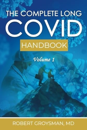 The Complete Long COVID Handbook Volume 1