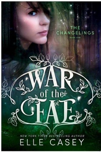 War of the Fae: Book 1 (The Changelings)