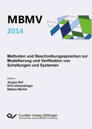 MBMV 2014 Methoden und Beschreibungssprachen zur Modellierung und Verifikation von Schaltungen und Systemen